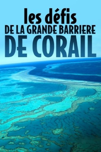 Les défis de la Grande Barrière de corail Poster of Les défis de la Grande Barrière de corail