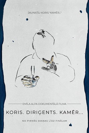 Choir. Conductor. Kamēr… Poster of Choir. Conductor. Kamēr…
