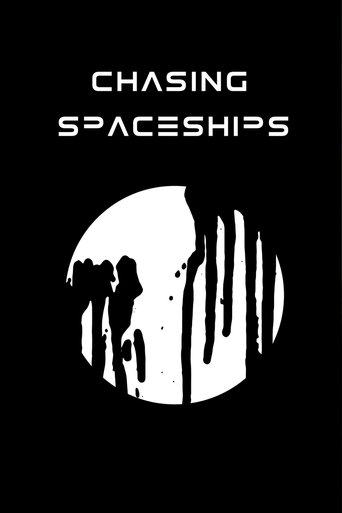 Chasing Spaceships Poster of Chasing Spaceships