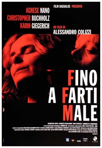 Fino a farti male Poster of Fino a farti male
