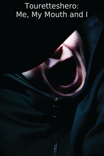 Touretteshero: Me, My Mouth and I Poster of Touretteshero: Me, My Mouth and I