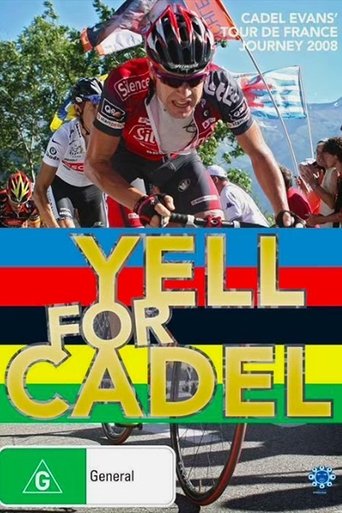 Yell for Cadel: Backstage at the Tour de France Poster of Yell for Cadel: Backstage at the Tour de France