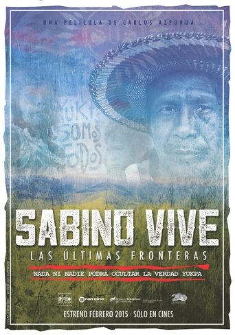 Sabino vive: las últimas fronteras Poster of Sabino vive: las últimas fronteras