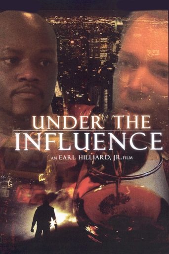 Under The Influence Poster of Under The Influence