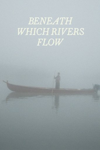 Beneath Which Rivers Flow Poster of Beneath Which Rivers Flow