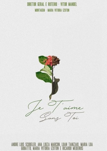 Je T'aime Sans Toi Poster of Je T'aime Sans Toi
