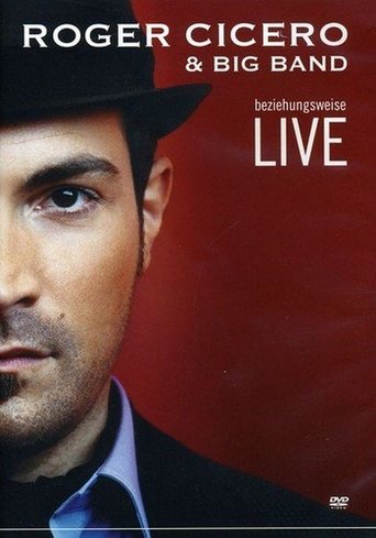 Roger Cicero - Beziehungsweise Live Poster of Roger Cicero - Beziehungsweise Live