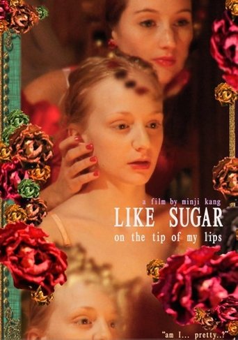 Like Sugar on the Tip of My Lips Poster of Like Sugar on the Tip of My Lips