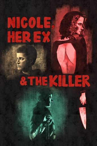 Nicole, Her Ex & the Killer Poster of Nicole, Her Ex & the Killer