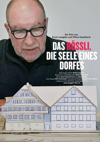 Das Rössli, die Seele eines Dorfes Poster of Das Rössli, die Seele eines Dorfes