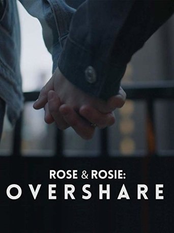Rose & Rosie: Overshare Poster of Rose & Rosie: Overshare