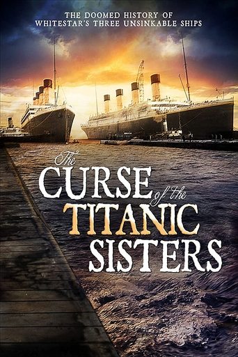 The Curse of the Titanic Sister Ships Poster of The Curse of the Titanic Sister Ships