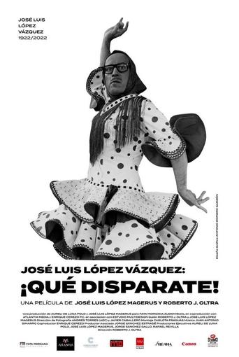 José Luis López Vázquez. ¡Qué disparate! Poster of José Luis López Vázquez. ¡Qué disparate!