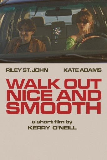Walk Out Nice and Smooth Poster of Walk Out Nice and Smooth