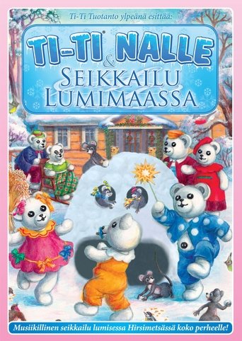 Ti-Ti Nalle & seikkailu Lumimaassa Poster of Ti-Ti Nalle & seikkailu Lumimaassa