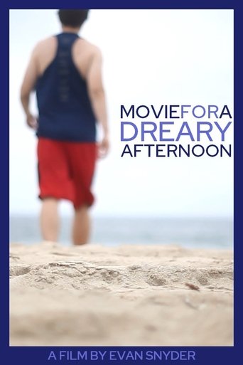 Movie for a Dreary Afternoon Poster of Movie for a Dreary Afternoon