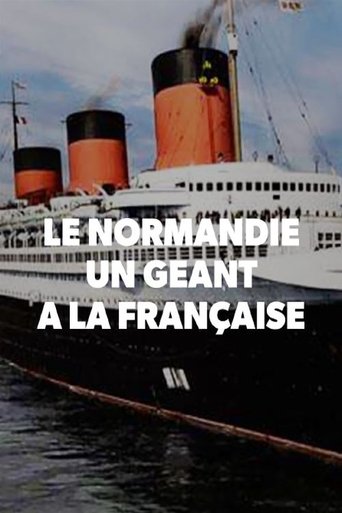 Le Normandie, un géant à la française Poster of Le Normandie, un géant à la française