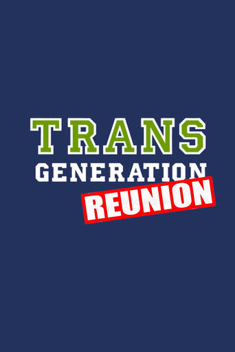 TransGeneration Reunion Poster of TransGeneration Reunion