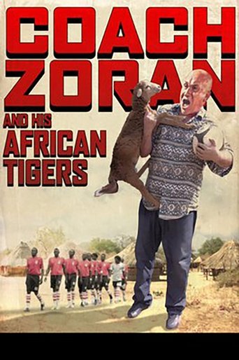 Coach Zoran and His African Tigers Poster of Coach Zoran and His African Tigers