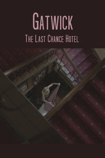 Gatwick - The Last Chance Hotel Poster of Gatwick - The Last Chance Hotel