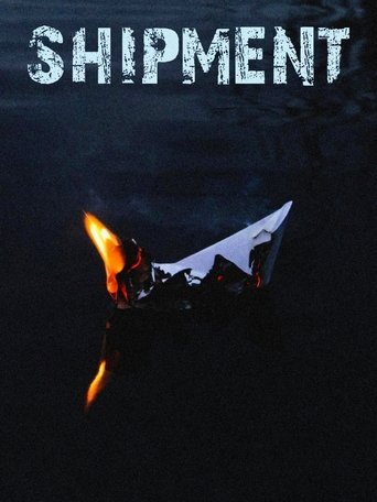Shipment Poster of Shipment