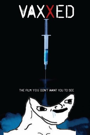 Vaxxed: From Cover-Up to Catastrophe Poster of Vaxxed: From Cover-Up to Catastrophe