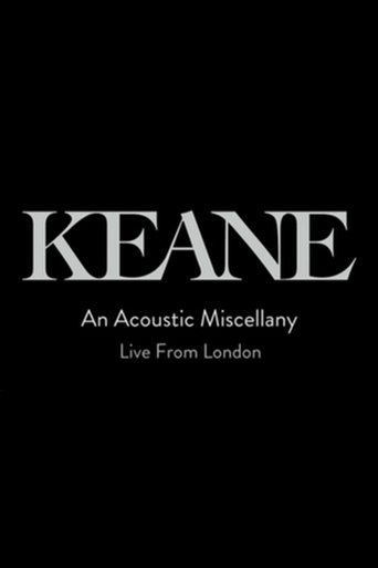Keane: An Acoustic Miscellany - Live From London Poster of Keane: An Acoustic Miscellany - Live From London