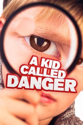 A Kid Called Danger Poster of A Kid Called Danger