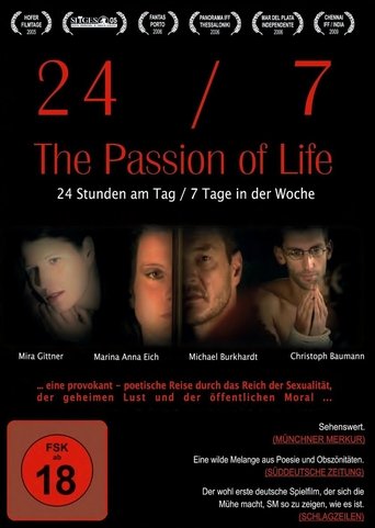 24/7: The Passion of Life Poster of 24/7: The Passion of Life