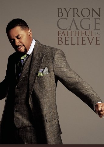 Byron Cage: Faithful To Believe Poster of Byron Cage: Faithful To Believe