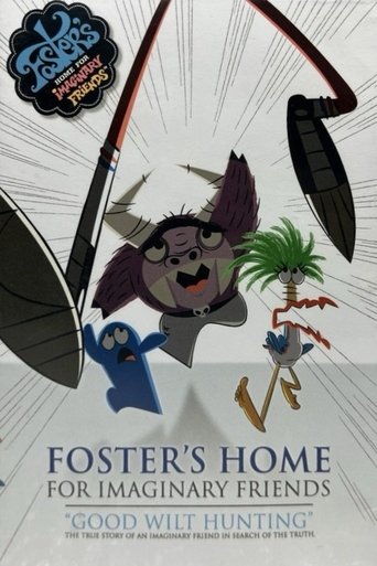 Foster's Home For Imaginary Friends: Good Wilt Hunting Poster of Foster's Home For Imaginary Friends: Good Wilt Hunting