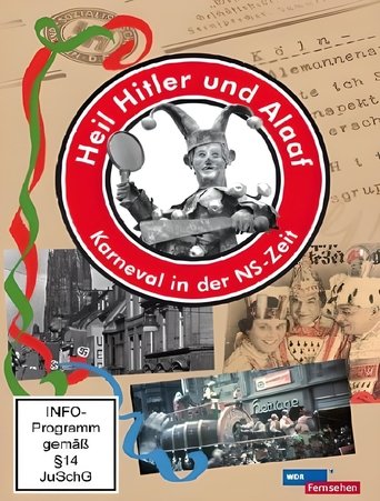 Heil Hitler und Alaaf! Karneval in der NS-Zeit Poster of Heil Hitler und Alaaf! Karneval in der NS-Zeit