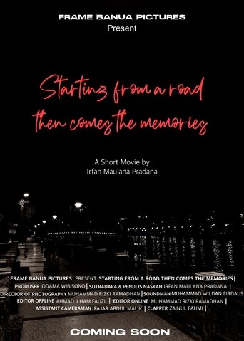 Starting From A Road Then Comes The Memories Poster of Starting From A Road Then Comes The Memories