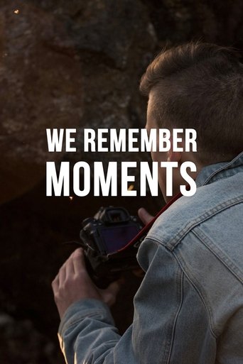 We Remember Moments Poster of We Remember Moments