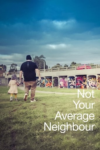 Not your Average Neighbour Poster of Not your Average Neighbour