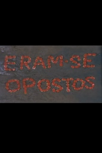 Eram-se Opostos Poster of Eram-se Opostos
