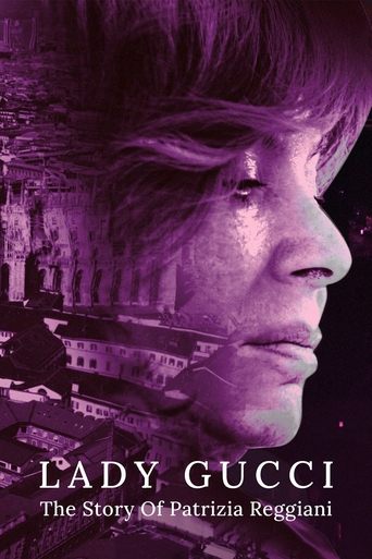 Lady Gucci: The Story Of Patrizia Reggiani Poster of Lady Gucci: The Story Of Patrizia Reggiani