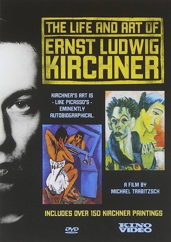 The Life and Art of Ernst Ludwig Kirchner Poster of The Life and Art of Ernst Ludwig Kirchner