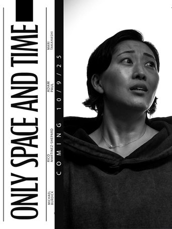 Only Space And Time Poster of Only Space And Time