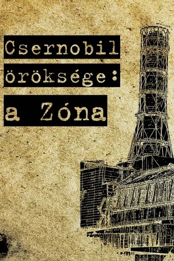 Chernobyl's Heritage: the Zone Poster of Chernobyl's Heritage: the Zone