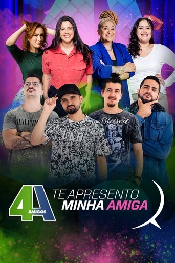 4 Amigos: Te Apresento Minha Amiga Poster of 4 Amigos: Te Apresento Minha Amiga