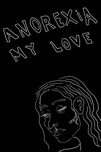 Anorexia My Love Poster of Anorexia My Love