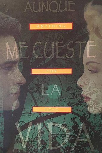 Aunque me Cueste la Vida Poster of Aunque me Cueste la Vida