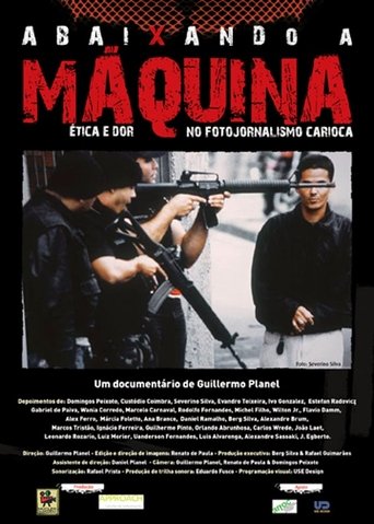 Abaixando a Máquina: Ética e Dor no Fotojornalismo Carioca Poster of Abaixando a Máquina: Ética e Dor no Fotojornalismo Carioca