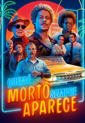 Quem É Morto Sempre Aparece Poster of Quem É Morto Sempre Aparece