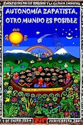 Autonomía zapatista. Otro mundo es posible Poster of Autonomía zapatista. Otro mundo es posible