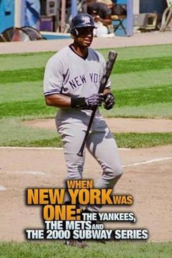 When New York Was One: The Yankees, the Mets & The 2000 Subway Series Poster of When New York Was One: The Yankees, the Mets & The 2000 Subway Series