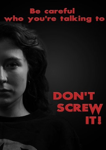 Don't Screw It! Poster of Don't Screw It!