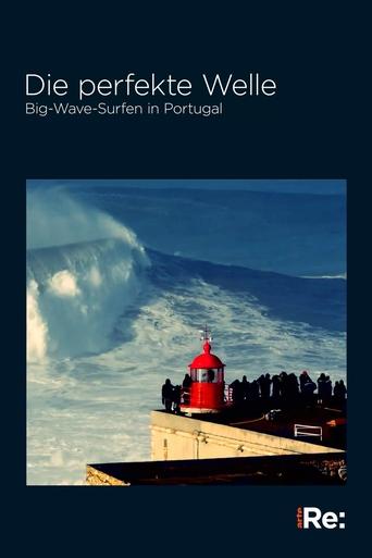 The Perfect Wave: Big Wave Surfing in Portugal Poster of The Perfect Wave: Big Wave Surfing in Portugal