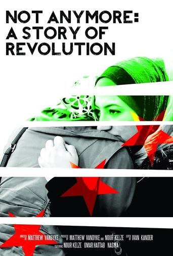 Not Anymore: A Story of Revolution Poster of Not Anymore: A Story of Revolution